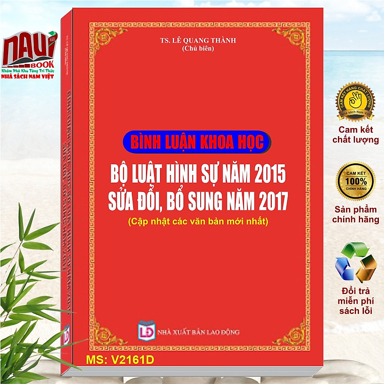 Bình Luận Khoa Học Bộ Luật Hình Sự 2015 Sđ, Bs 2017 – TS. Lê Quang Thành