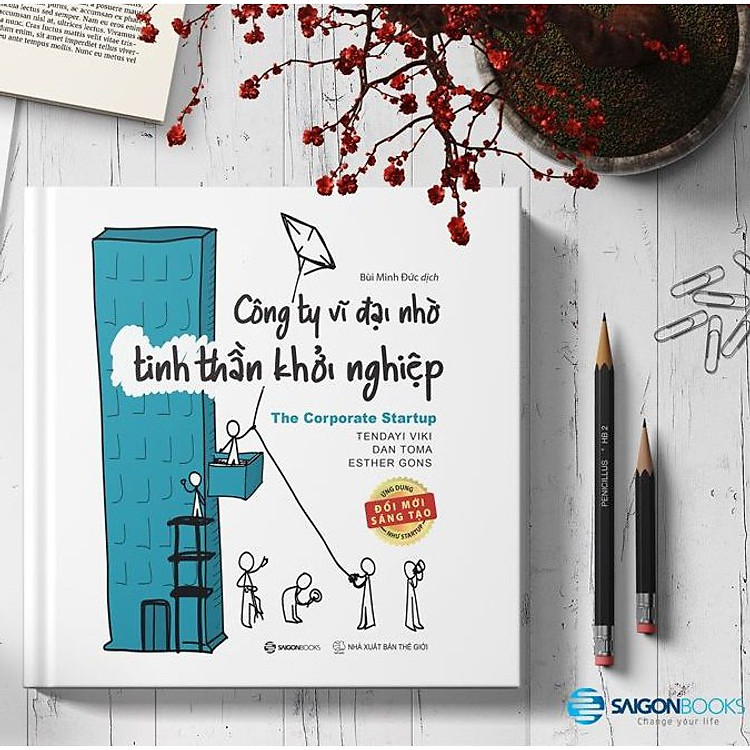 Công ty Vĩ Đại Nhờ Tinh Thần Khởi Nghiệp (The Corporate Startup)