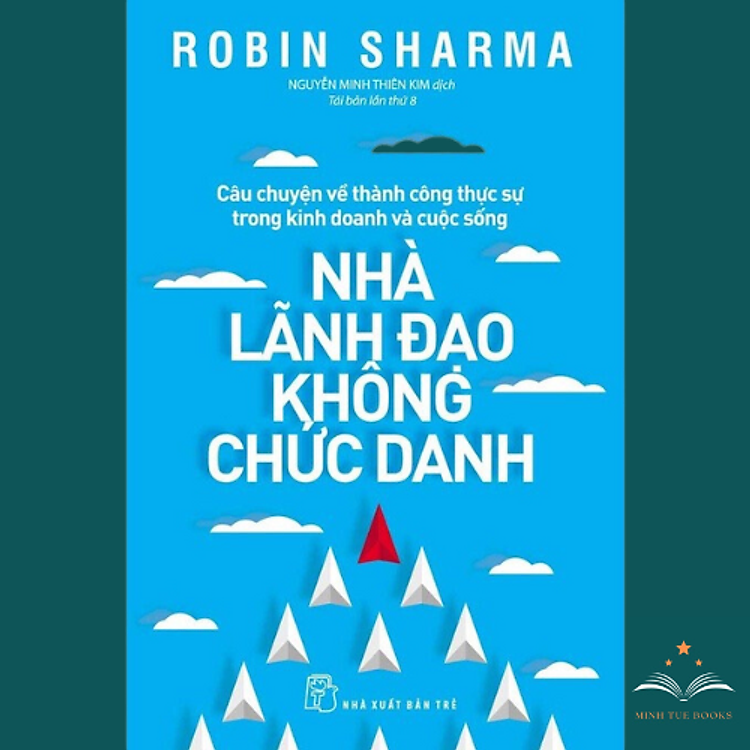 Nhà Lãnh Đạo Không Chức Danh (Tái Bản)