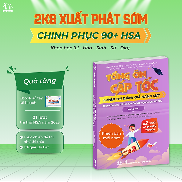 [HSA 2025] Sách Tổng ôn cấp tốc luyện thi Đánh giá năng lực – Khoa học – ĐHQG HN