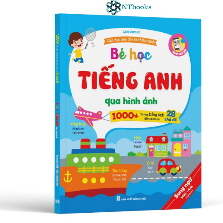 Bé Học Tiếng Anh Qua Hình Ảnh (Song Ngữ Việt Anh, Có Phiên Âm)