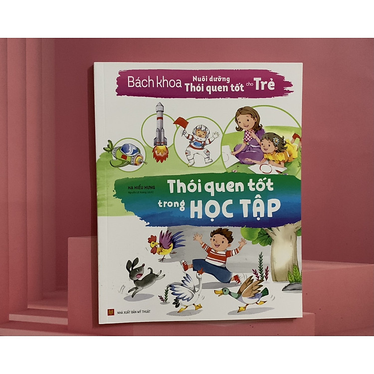 Bách Khoa Nuôi Dưỡng Thói Quen Tốt Cho Trẻ – Thói Quen Tốt Trong Học Tập