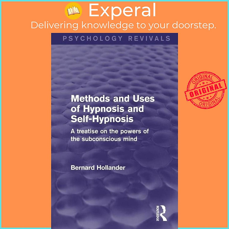 Sách - Methods and Uses of Hypnosis and Self-Hypnosis (Psychology Revivals) by Bernard Hollander (UK edition, paperback)