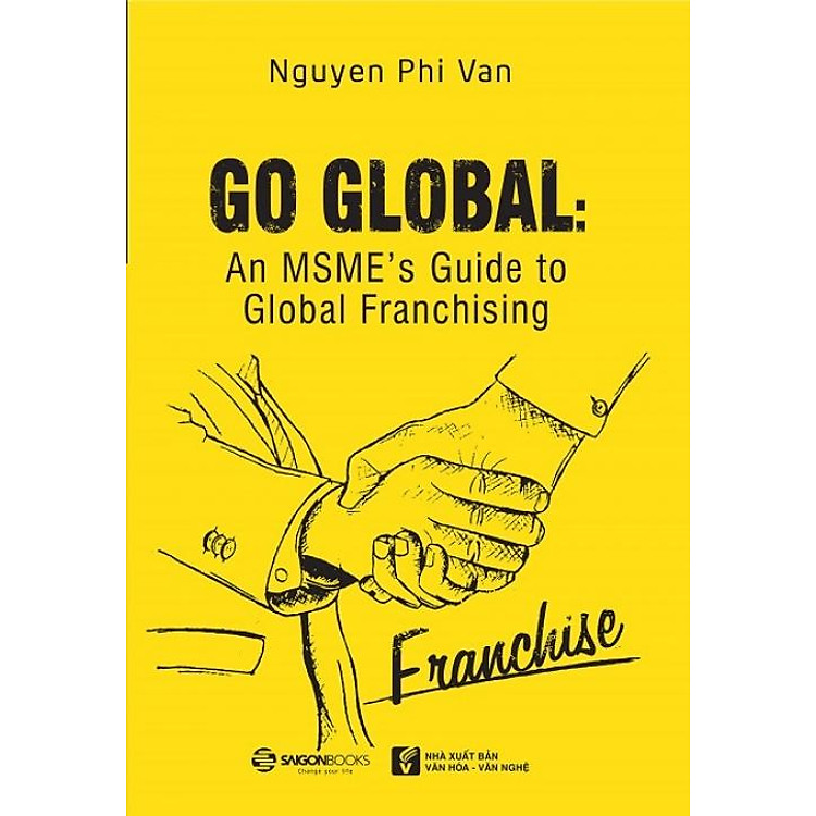 Sách Go Global: An MSME's Guide To Global Franchising (Sách tiếng Anh)