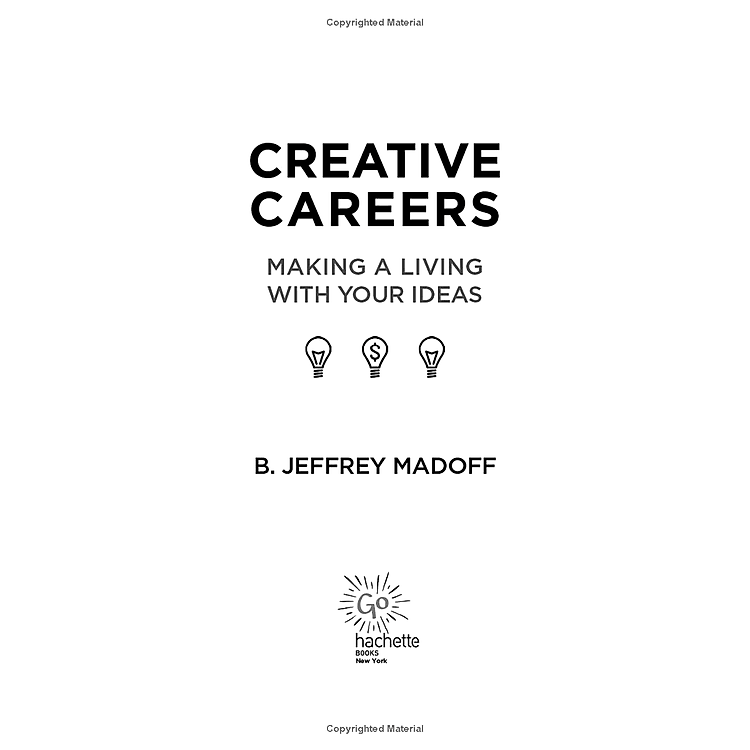 Creative Careers: Making A Living With Your Ideas - Ảnh 7