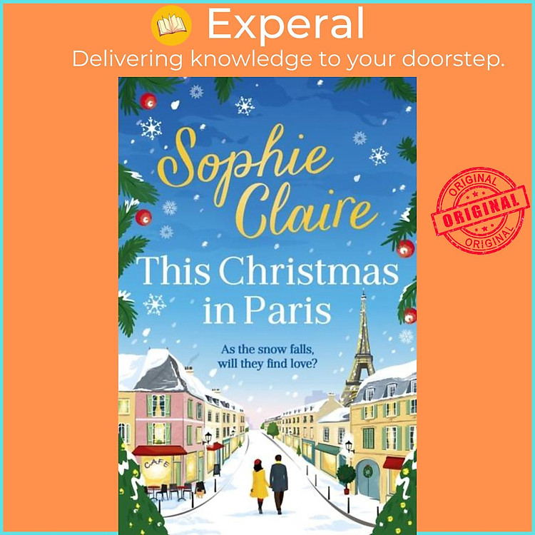 Sách - This Christmas in Paris - A heartwarming festive novel for 2023, full of by Sophie Claire (UK edition, paperback)