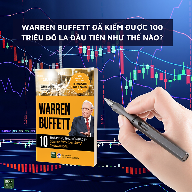 Warren Buffett - 10 Thương Vụ Bạc Tỷ - Ảnh 2