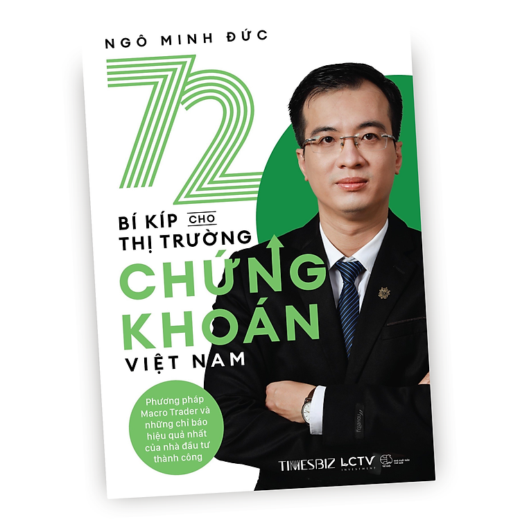 72 bí kíp cho thị trường chứng khoán Việt Nam (Phương pháp Macro Trader và những chỉ báo hiệu quả nhất của nhà đầu tư thành công) - Ảnh 4