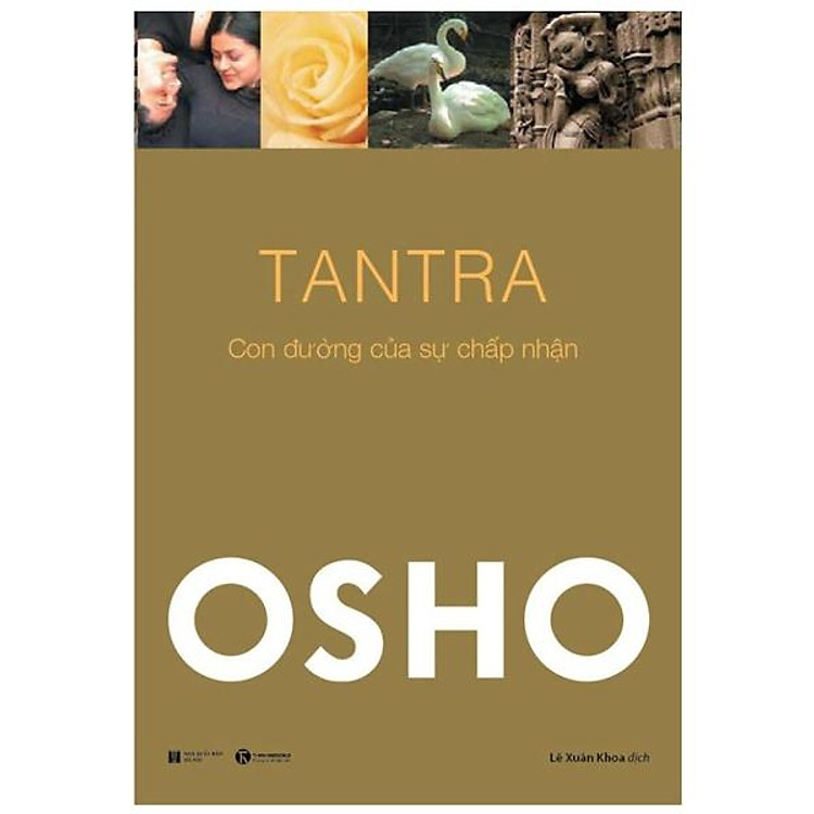 Osho – Tantra: Con Đường Của Sự Chấp Nhận (Tái Bản 2022)