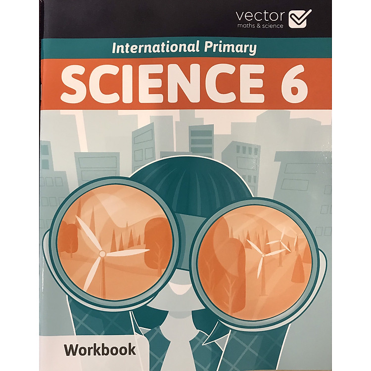 Vector: Học Khoa Học Bằng Tiếng Anh – Science 6 Workbook