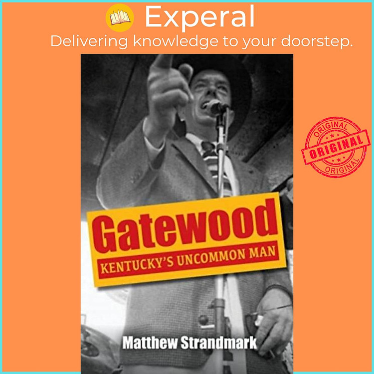 Sách - Gatewood - Kentucky's Uncommon Man by Matthew Strandmark (UK edition, paperback)