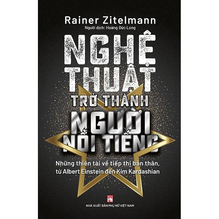 Nghệ Thuật Trở Thành Người Nổi Tiếng