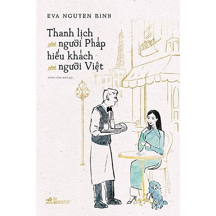 Sách - Thanh lịch như người Pháp hiếu khách như người Việt (tặng kèm bookmark thiết kế)