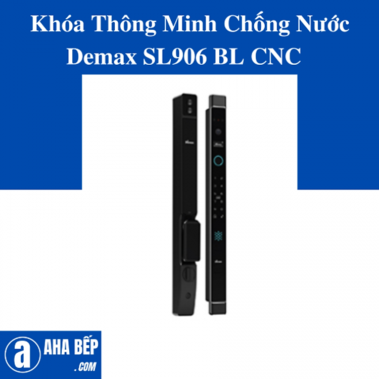 KHÓA THÔNG MINH CHỐNG NƯỚC DEMAX SL906 BL CNC - HÀNG CHÍNH HÃNG