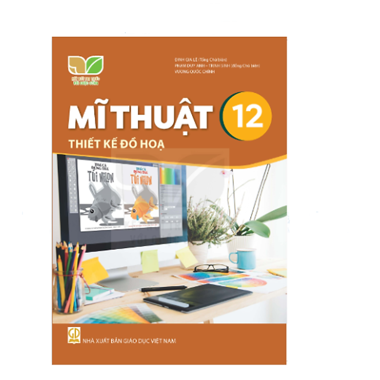 Giáo Khoa Mĩ Thuật 12 – Thiết Kế Đồ Họa – Kết Nối Tri Thức Với Cuộc Sống