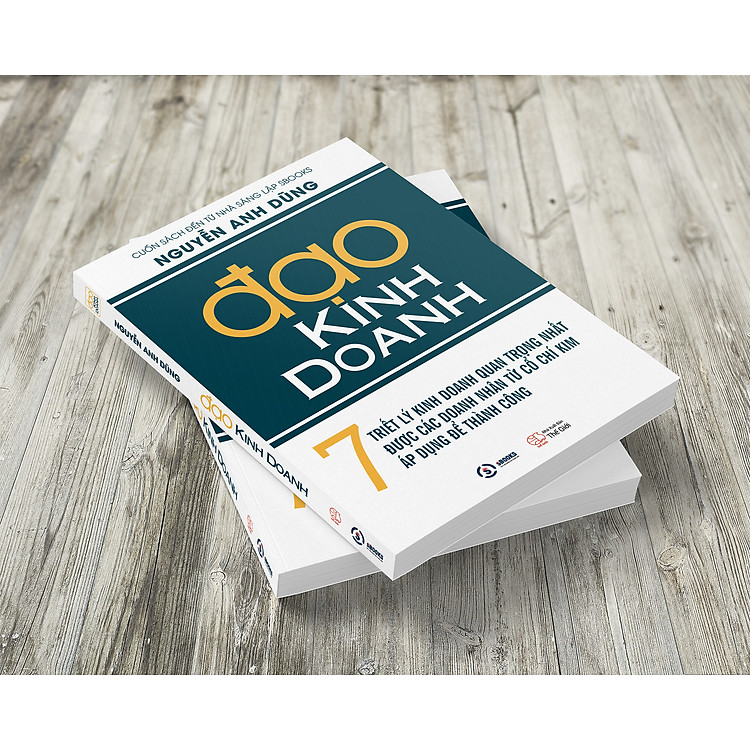 Đạo Kinh Doanh - Nguyễn Anh Dũng - Ảnh 4