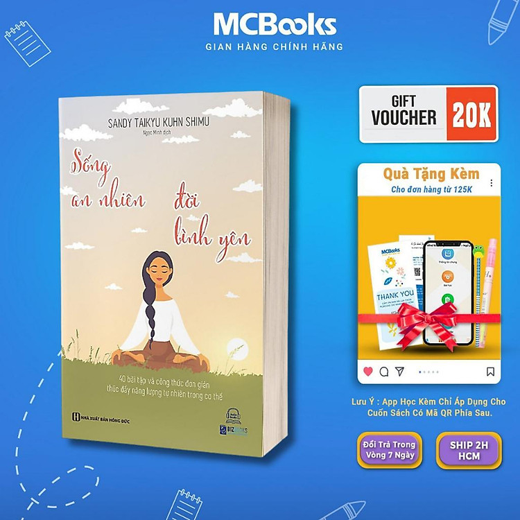 Sống An Nhiên Đời Bình Yên – 40 Bài Tập Và Công Thức Đơn Giản Thúc Đẩy Năng Lượng Tự Nhiên Trong Cơ Thể