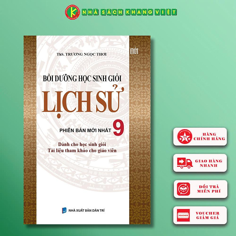 Bồi Dưỡng Học Sinh Giỏi Lịch Sử Lớp 9 (Tái Bản)