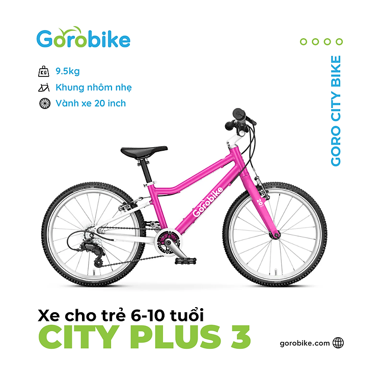 Xe Đạp Trẻ Em City Plus 3 Gorobike - Bánh 20 inch (cho trẻ 6-10 Tuổi/ Cao 120-140Cm)