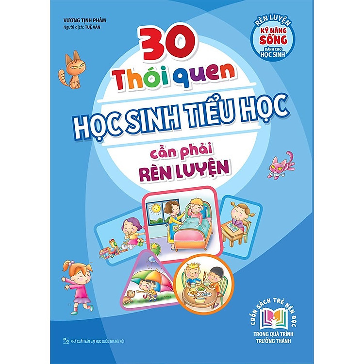 30 Thói quen Học sinh Tiểu Học cần phải rèn luyện