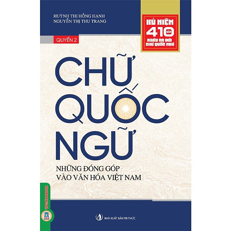 Chữ Quốc Ngữ – Quyển 2: Những Đóng Góp Vào Văn Hóa Việt Nam