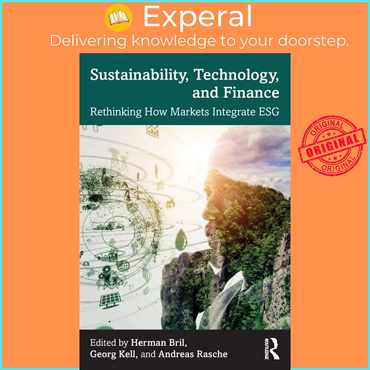 Sách - Sustainability, Technology, and Finance - Rethinking How Markets Integrate by Georg Kell (UK edition, paperback)