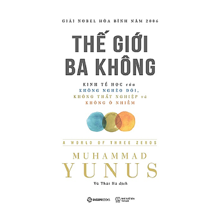 Thế giới ba không: Kinh tế học của Không nghèo đói, Không thất nghiệp và Không ô nhiễm