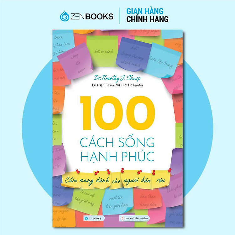 100 Cách Sống Hạnh Phúc – Cẩm Nang Dành Cho Người Bận Rộn