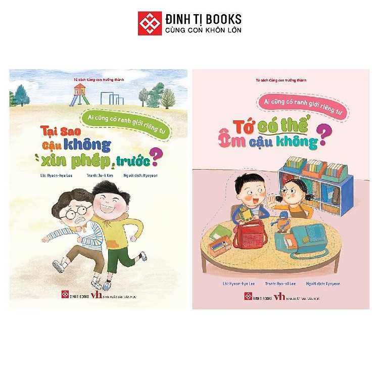 Ai Cũng Có Ranh Giới Riêng Tư – Cho Trẻ 6 – 12 Tuổi