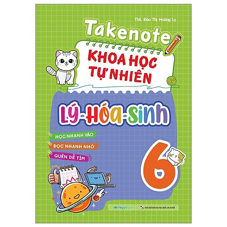 Takenote Khoa Học Tự Nhiên Lý – Hóa – Sinh 6 (MEGA)