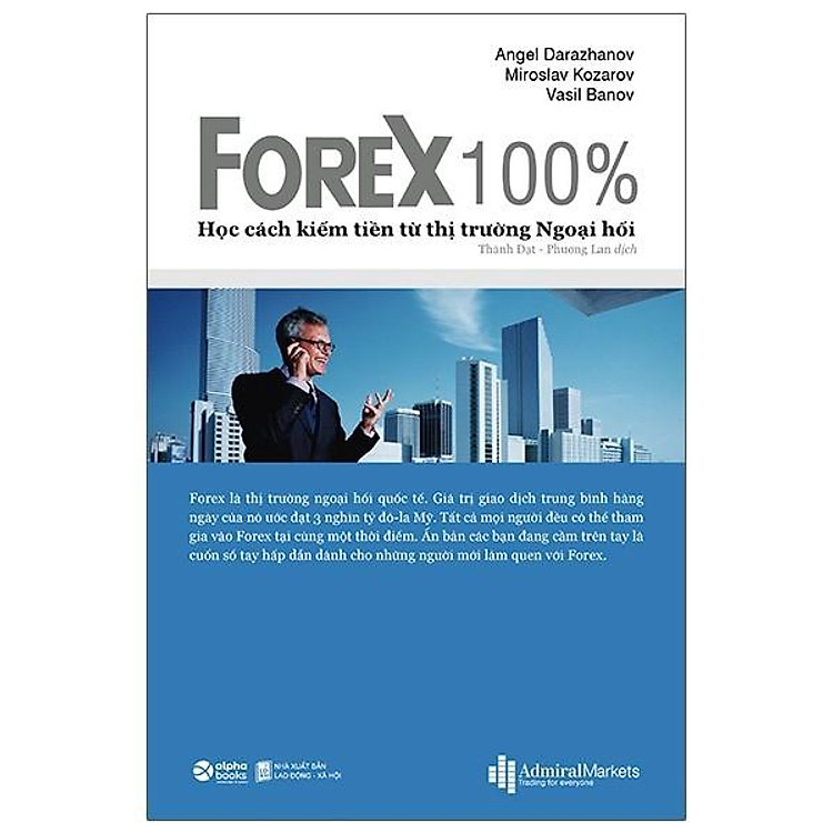 FOREX 100% Học Cách Kiếm Tiền Trên Thị Trường