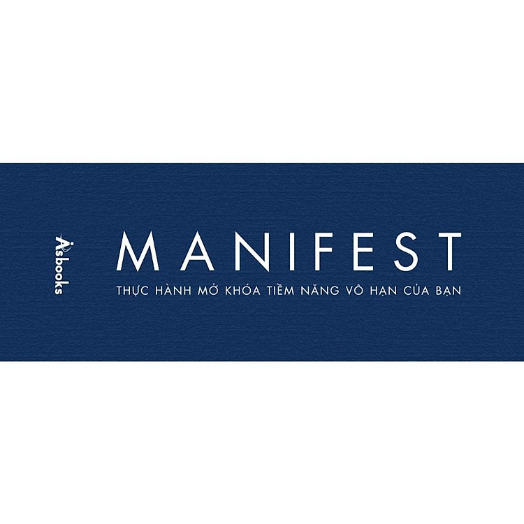 MANIFEST - Thực Hành Mở Khóa Tiềm Năng Vô Hạn Của Bạn - Ảnh 2