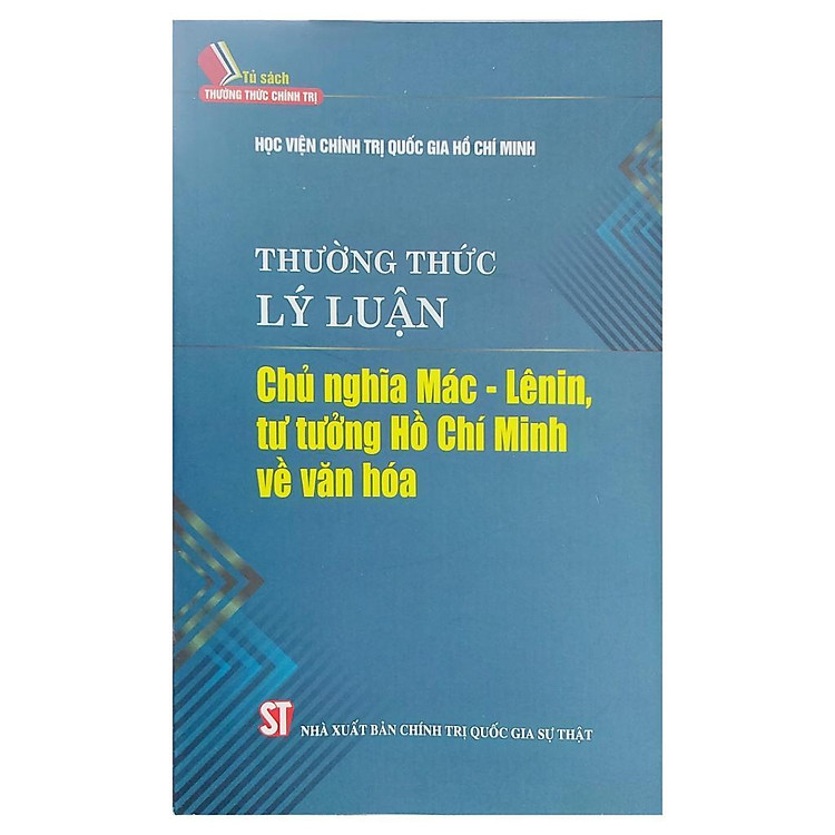 Thường Thức Lý Luận Chủ Nghĩa Mác Lênin – Tư Tưởng Hồ Chí Minh Về Văn Hóa