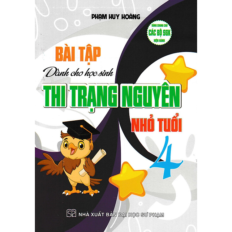 Bài Tập Dành Cho Học Sinh Thi Trạng Nguyên Nhỏ Tuổi 4 (Tái Bản)