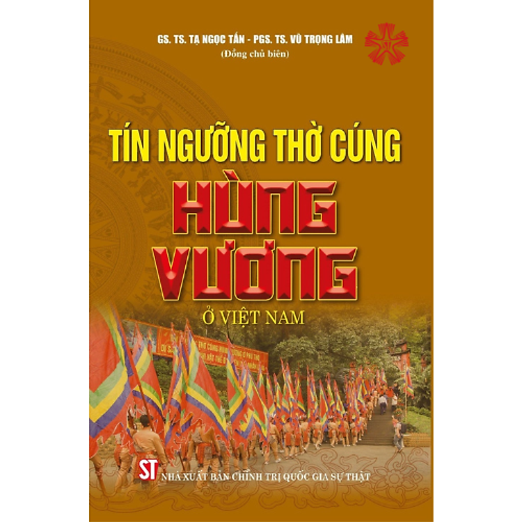 Tín ngưỡng thờ cúng Hùng Vương ở Việt Nam (bản in 2024)