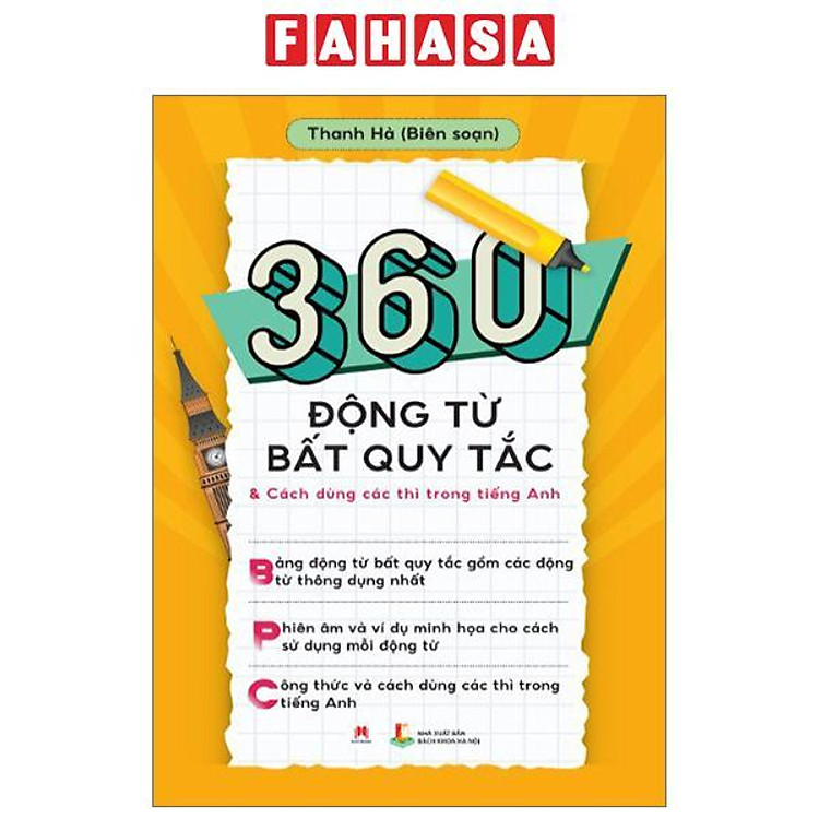360 Động Từ Bất Quy Tắc Và Cách Dùng Các Thì Trong Tiếng Anh (Tái Bản 2024)