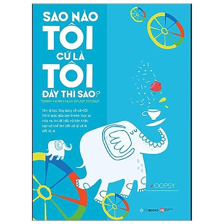 Mua tại Newshop: Sao Nào Tôi Cứ Là Tôi Đấy Thì Sao ?