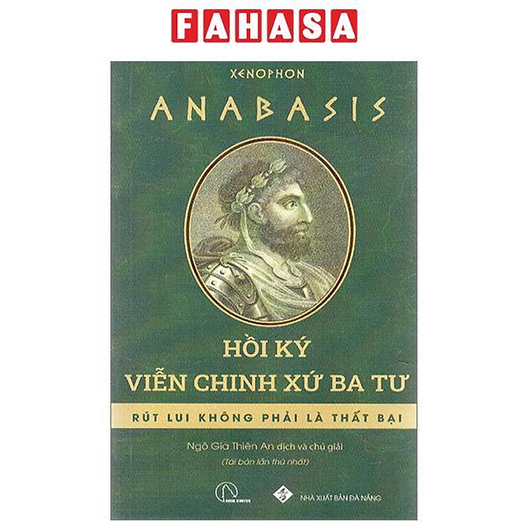 Anabasis – Hồi Ký Viễn Chinh Xứ Ba Tư (Tái Bản 2024)