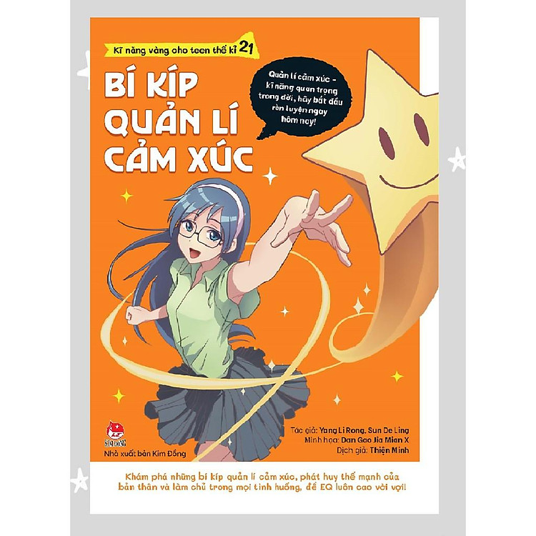 Kĩ Năng Vàng Cho Teen Thế Kỉ 21 – Bí Kíp Quản Lí Cảm Xúc