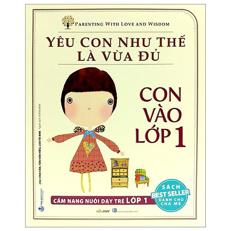 Yêu Con Như Thế Nào Là Vừa Đủ – Con Vào Lớp 1