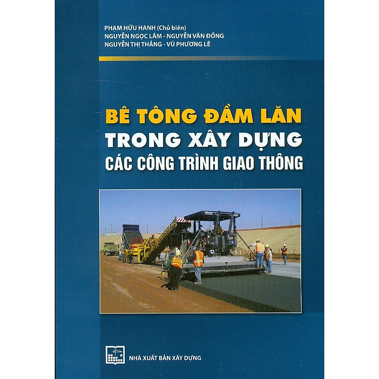 Bê Tông Đầm Lăn Trong Xây Dựng Các Công Trình Giao Thông