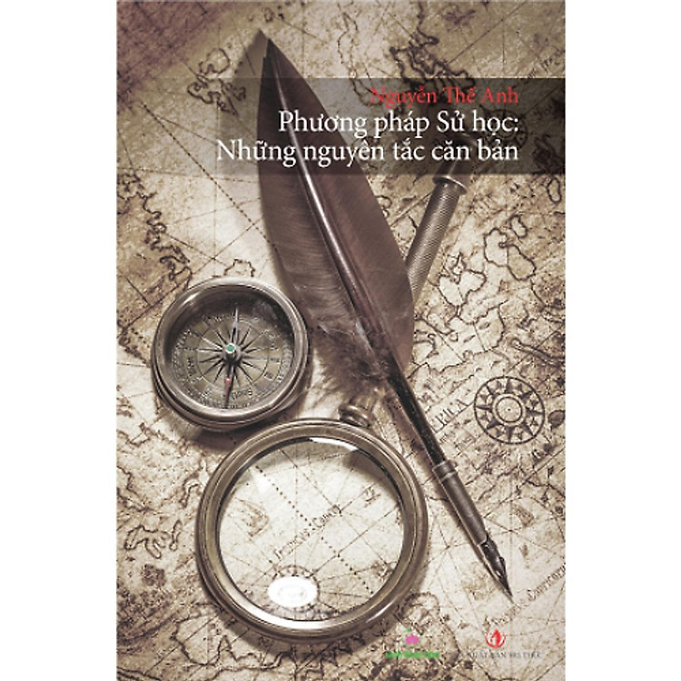 Phương Pháp Sử Học: Những Nguyên Tắc Căn Bản