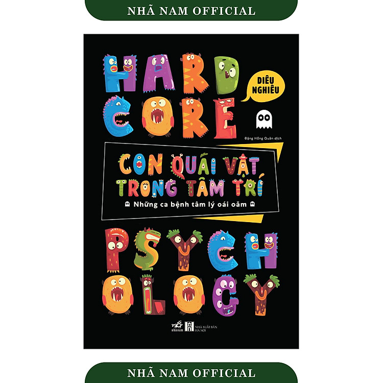 Con quái vật trong tâm trí: Những ca bệnh tâm lý oái oăm (Hardcore Psychology)