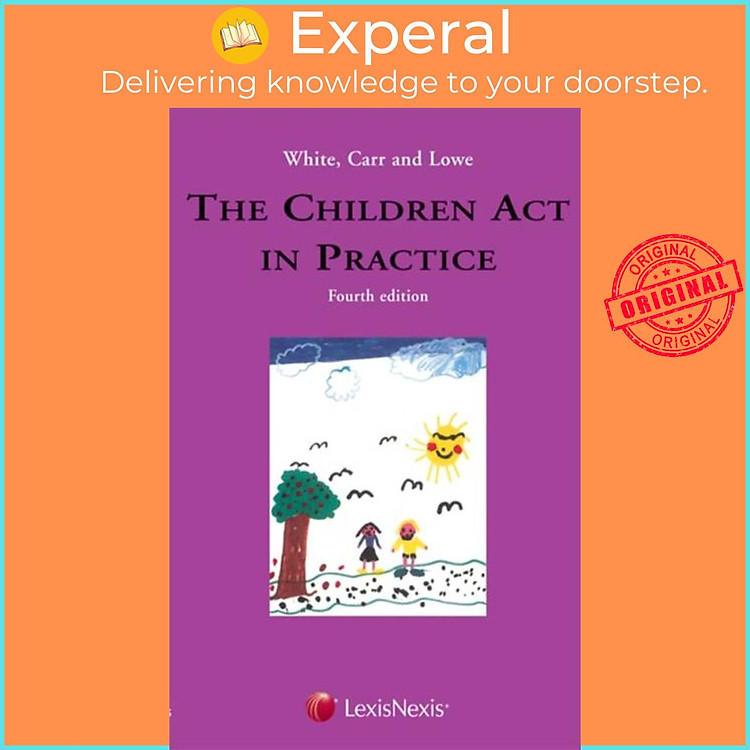 Sách - White, Carr and Lowe: The Children Act in Practice by Alistair MacDonald (UK edition, paperback)