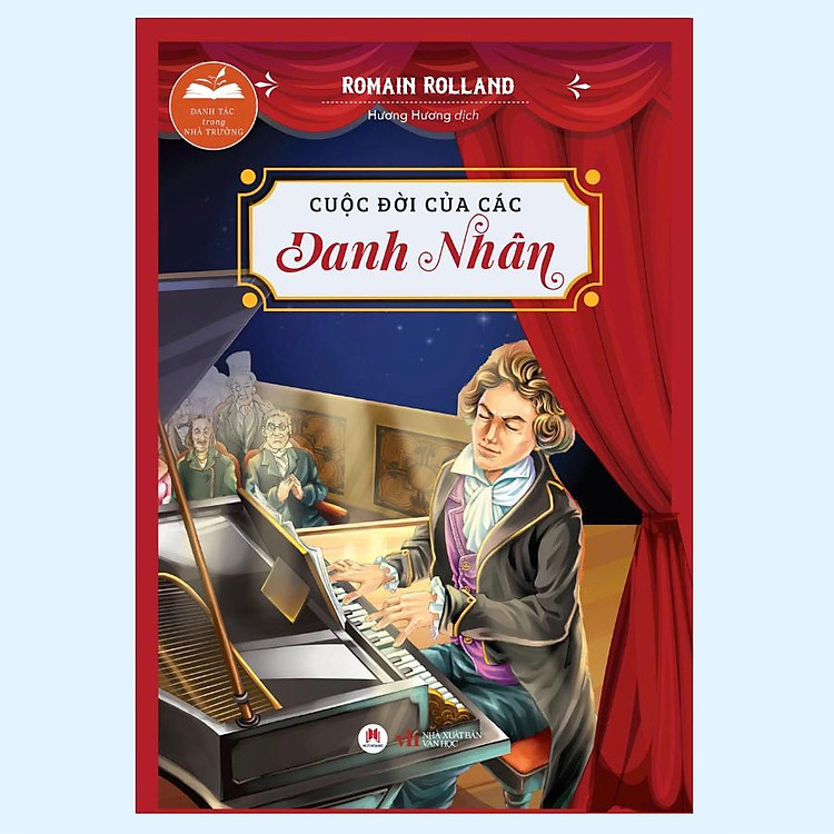 Danh Tác Trong Nhà Trường – Cuộc Đời Của Các Danh Nhân