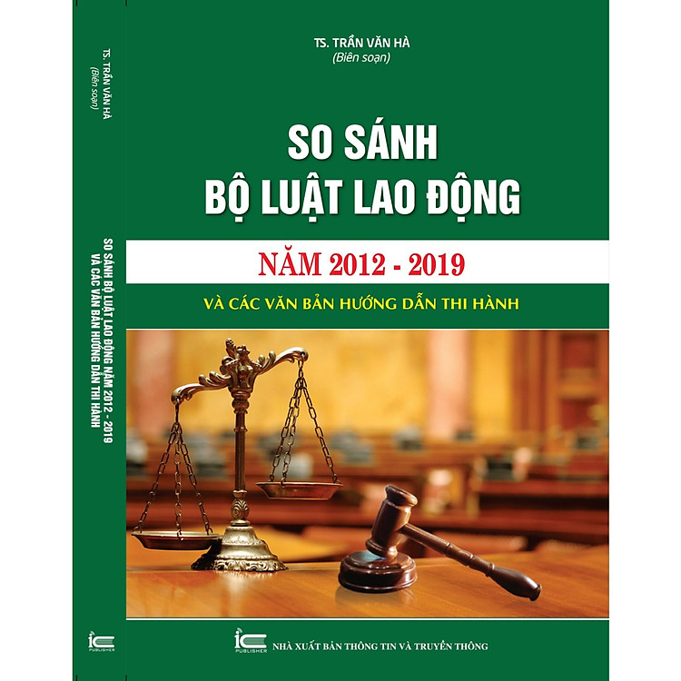 So sánh Bộ luật lao động năm 2012 - 2019 và các văn bản hướng dẫn thi hành - Ảnh 2