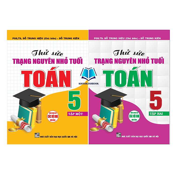 Thử Sức Trạng Nguyên Nhỏ Tuổi Môn Toán Lớp 5 Tập 1 + 2