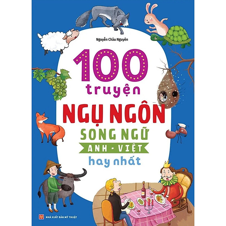 100 Truyện Ngụ Ngôn Song Ngữ Anh – Việt Hay Nhất