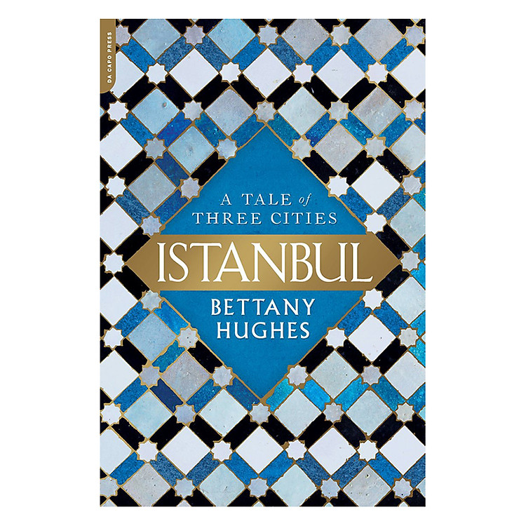 Sách Istanbul: A Tale Of Three Cities