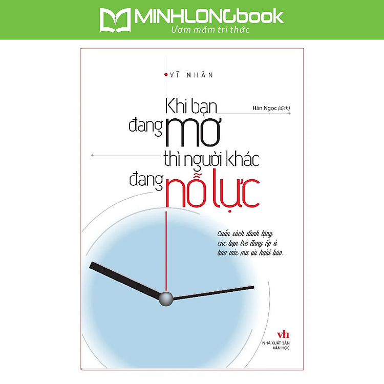 Khi Bạn Đang Mơ Thì Người Khác Đang Nỗ Lực
